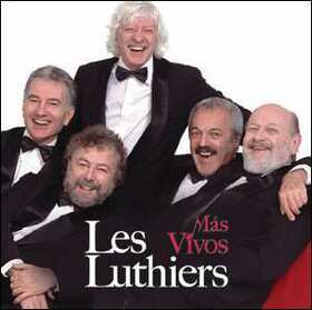 LES LUTHIERS - MAS VIVOS