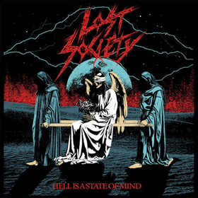 LOST SOCIETY - HELL IS A STATE OF MIND