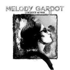 GARDOT, MELODY - CURRENCY OF MAN