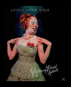LOVELY LITTLE GIRLS - GLISTENING VIVID SPLASH