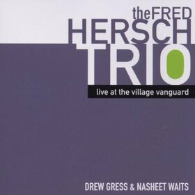 HERSCH, FRED - LIVE AT THE VILLAGE VANGU