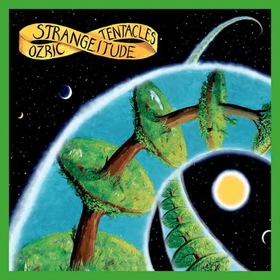 OZRIC TENTACLES - STRANGEITUDE