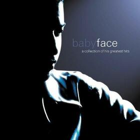BABYFACE - A COLLECTION OF HIS GREAT