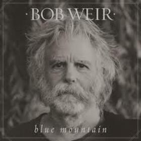 WEIR, BOB - BLUE MOUNTAIN