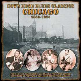 VARIOUS ARTISTS - DOWN HOME BLUES CLASSICS - CHICAGO 1946-1954