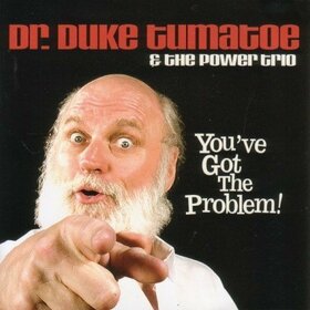 TUMATOE, DUKE - YOU'VE GOT THE PROBLEM!