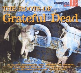 VARIOS ARTISTAS - ROOTS OF THE GRATEFUL DEA