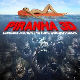 BANDA SONORA ORIGINAL - PIRANHA 3D