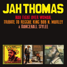 THOMAS, JAH - DANCE HALL STYLEE + NAH FIGHT OVE WOMAN