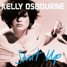 OSBOURNE, KELLY - SHUT UP