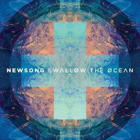 NEWSONG - SWALLOW THE OCEAN
