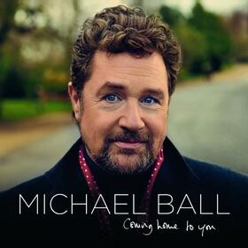BALL, MICHAEL - COMING HOME TO YOU