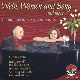 WEIN, GEORGE - WEIN, WOMEN & SONG & MO