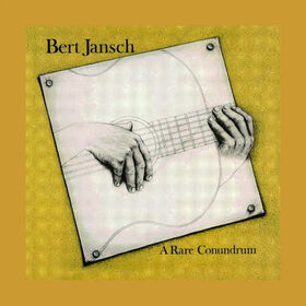 JANSCH, BERT - A RARE CONUNDRUM