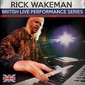 WAKEMAN, RICK - BRITISH LIVE..