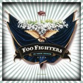 FOO FIGHTERS - IN YOUR HONOR -DELUXE-
