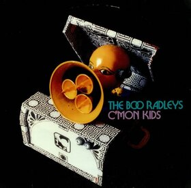 BOO RADLEYS - C'MON KIDS