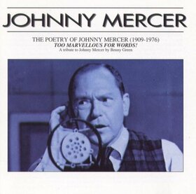 MERCER, JOHNNY - TOO MARVELLOUS FOR -23TR-