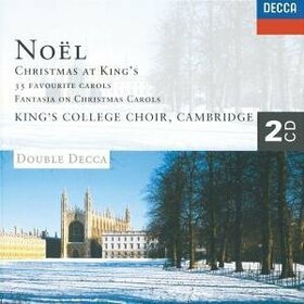KINGS COLLEGE CHOIR - NOEL-CHRISTMAS AT KING'S COLLEGE