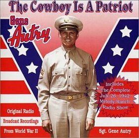 AUTRY, GENE - COWBOY IS A PATRIOT