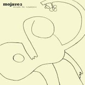 MOJAVE 3 - EXCUSES FOR TRAVELLERS