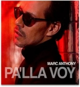 ANTHONY, MARC - PA'LLA VOY