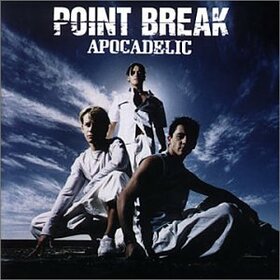 POINT BREAK - APOCADELIC