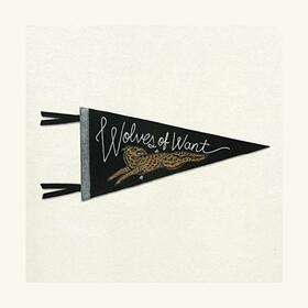 BENT SHAPES - WOLVES OF WANT