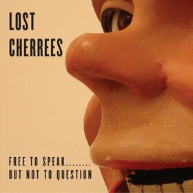 LOST CHEREES - FREE TO SPEAK..