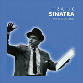 SINATRA, FRANK - ONE FOR MY BABY