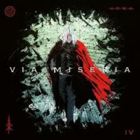 HOKKA - VIA MISERIA IV