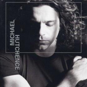 HUTCHENCE, MICHAEL - MICHAEL HUTCHENCE