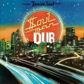 JUNIOR SOUL - SOUL MAN DUB