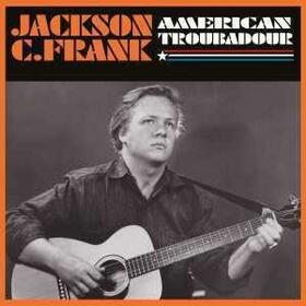 FRANK, JACKSON C. - AMERICAN TROUBADOUR