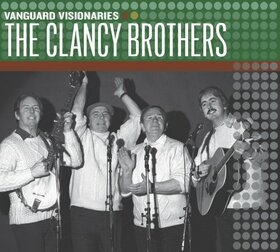 CLANCY BROTHERS - VANGUARD VISIONARIES