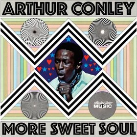 CONLEY, ARTHUR - MORE SWEET SOUL MU..-DIGI