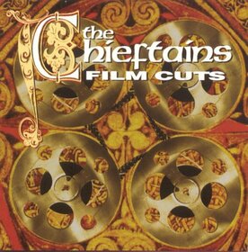 CHIEFTAINS - FILM CUTS