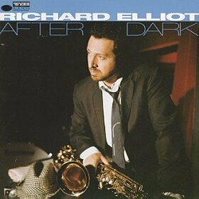 ELLIOT, RICHARD - AFTER DARK