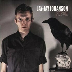 JOHANSON, JAY-JAY - POISON