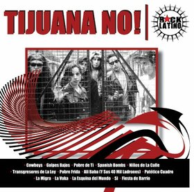 TIJUANA NO - ROCK LATINO