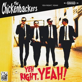 CHICKENBACKERS - YEH RIGHT, YEAH!