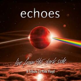 ECHOES - LIVE FROM THE.. -LIVE-