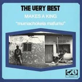 VERY BEST - MAKES A KING