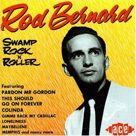 BERNARD, ROD - SWAMP ROCK 'N' ROLLER