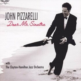 PIZZARELLI, JOHN - DEAR MR. SINATRA