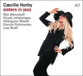 NORBY, CAECILIE - SISTERS IN JAZZ