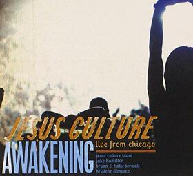 JESUS CULTURE - AWAKENING: LIVE FROM..