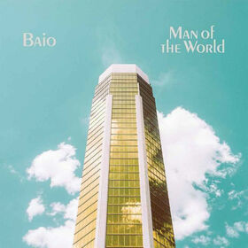 BAIO - MAN OF THE WORLD