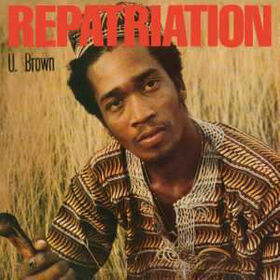 U BROWN - REPATRIATION + DICKIE RANKIN