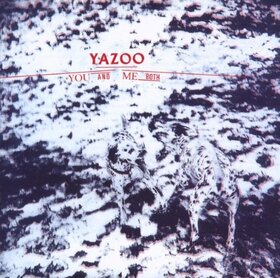 YAZOO - YOU AND ME BOTH
